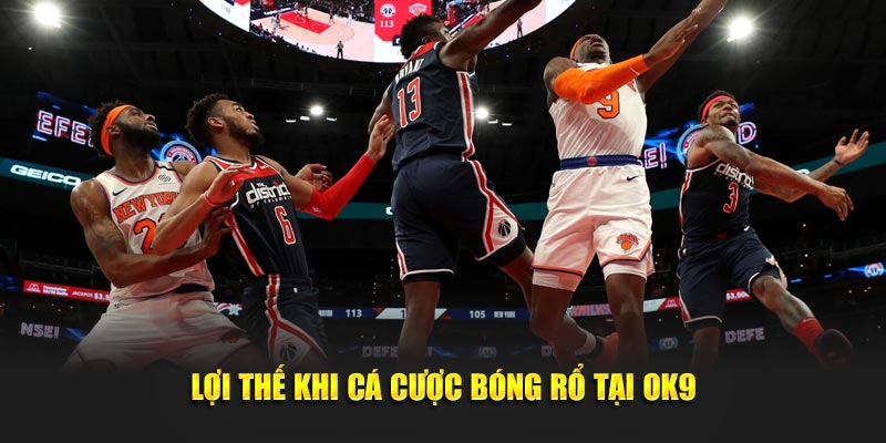 Lợi thế khi cá cược bóng rổ