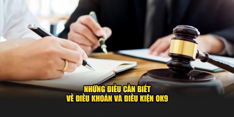 Một số điều khoản không nên bỏ qua khi chơi tại OK9