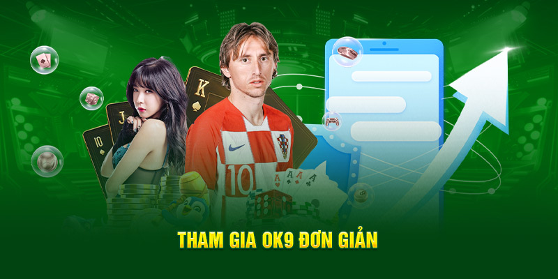 Tham gia OK9 đơn giản